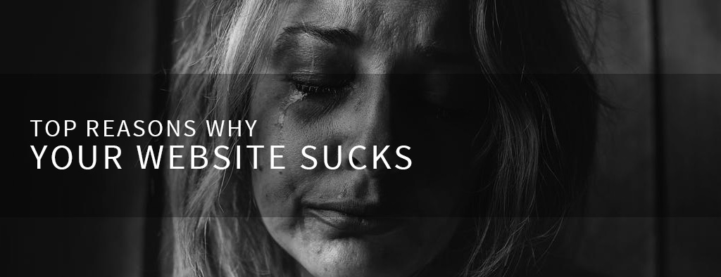 Your Website Sucks