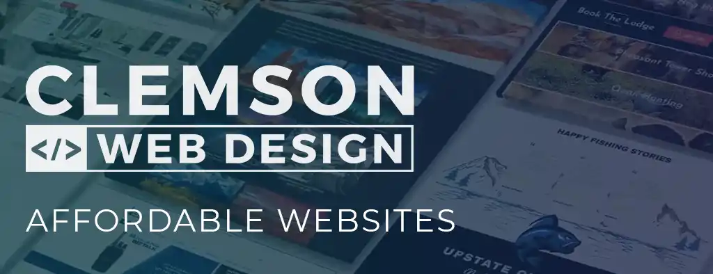 Affordable Websites with Clemson Web Design